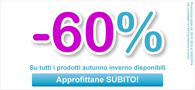 SALDI 60% di sconto su tutti i prodotti invernali